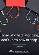 Image result for Funny Quotes About Friendship and Shopping