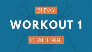 Image result for 21 Day Challenge Workout Plan
