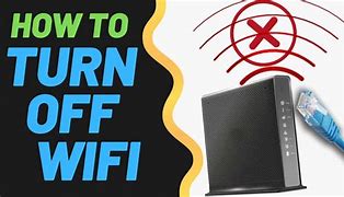 Image result for Turn Wifi Off