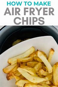 Image result for How to Cook Chips in an Air Fryer