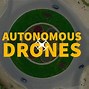 Image result for Autonomous Drones