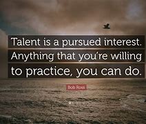 Image result for Talent Quotes and Sayings