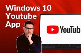 Image result for YouTube App Windows 10 Download