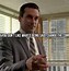 Image result for Don Draper Mad Men Quotes