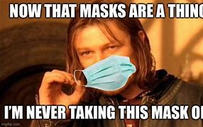 Image result for Anti-Mask Meme