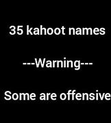 Image result for Best Kahoot Troll Names