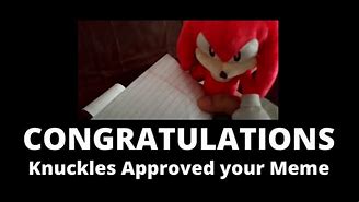 Image result for Knuckles Sings Meme