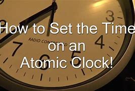 Image result for Atomic Clock Time Set