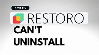 Image result for How Uninstall Restoro