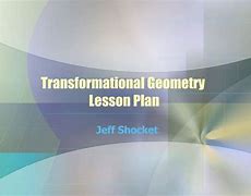Image result for CFB Department of Educational Services Transformational Geometry