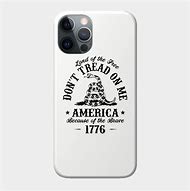Image result for Don't Tread On Me Phone Case
