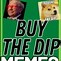 Image result for Buying Dip Meme
