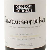 Image result for Georges Duboeuf Chateauneuf Pape