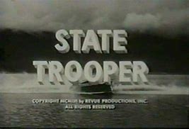 Image result for State Trooper TV Series