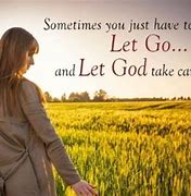 Image result for Let Go and Let God Wallpaper