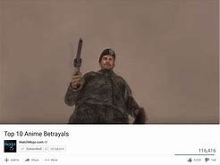 Image result for Top 10 Betrayals Meme