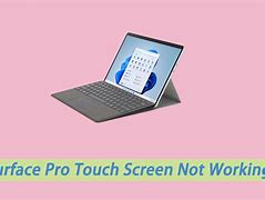 Image result for Surface Pro Touch Screen Not Working