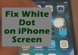 Image result for White Dot On iPhone