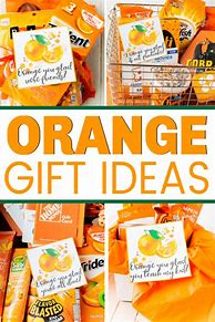 Image result for Orange You Glad Gift