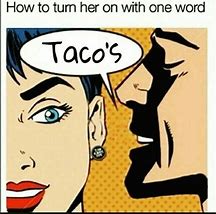 Image result for Taco Tuesday Funny Work Memes