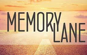 Image result for Memory Lane Pictures