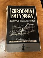 Image result for co_to_za_zbrodnia_katyńska_w_Świetle_dokumentów