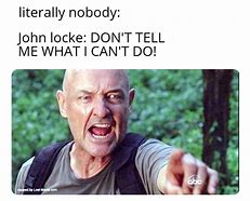 Image result for John Locke Lost Meme