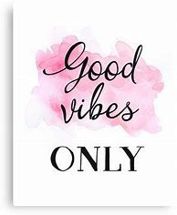 Image result for Good Vibes Girly Quotes