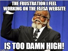 Image result for Funny FAFSA