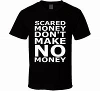 Image result for Not Enough Money T-Shirt