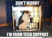 Image result for Funny Tech Support Memes