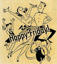 Image result for Funny Friday Vintage