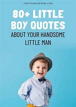 Image result for Cute Little Boy Sayings