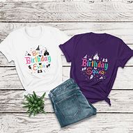 Image result for Disneyland Birthday Shirts