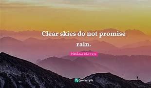 Image result for Clear Skies Quote