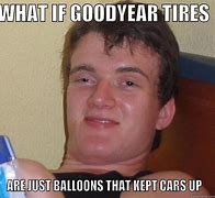 Image result for New Tires Meme