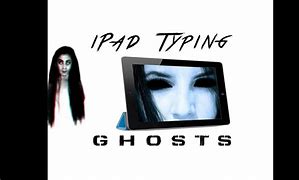 Image result for Ghost Typing iPad