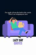 Image result for Partner Lazy Quotes