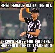 Image result for First Female Ref Meme