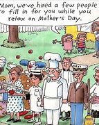 Image result for Funny Mother's Day Pics