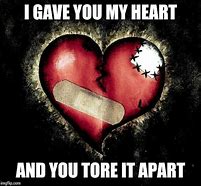 Image result for You're Breaking My Heart Meme