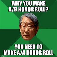 Image result for High Honor Roll Meme