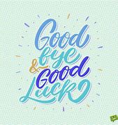 Image result for Good Luck Farewell Quotes