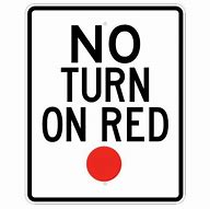 Image result for No Turn On Red