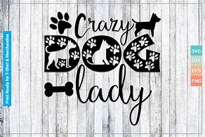 Image result for Crazy Dog Lady SVG