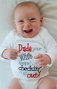 Image result for Funny New Baby Sayings