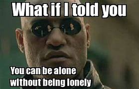 Image result for Who Is the Lonely Guy Meme