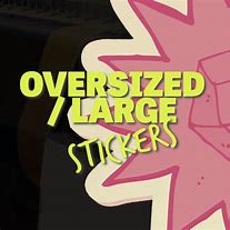 Image result for Oversized Stickers