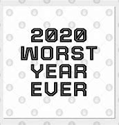 Image result for 2020 Worst Year Ever