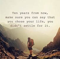 Image result for 10 Years From Now You Will Be Prousd That You Didn't Give Up Pic
